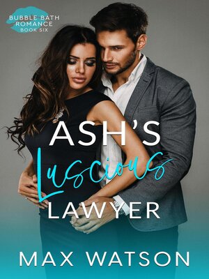 cover image of Ash's Luscious Lawyer
